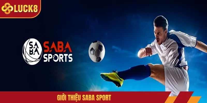 Giới thiệu SABA Sport